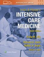 Irwin And Rippe's Intensive Care Medicine di Richard S. Irwin edito da Wolters Kluwer Health