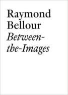Raymond Bellour di Raymond Bellour edito da Jrp Ringier