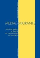 Media and Migrants di Fernando Prieto Ramos edito da Lang, Peter
