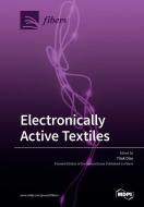 Electronically Active Textiles edito da MDPI AG