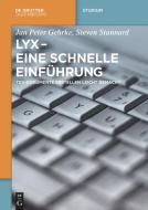 Gehrke, J: LyX - Eine schnelle Einführung di Jan Peter Gehrke, Steven Stannard edito da Gruyter, Walter de GmbH