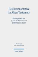 Resilienznarrative im Alten Testament edito da Mohr Siebeck GmbH & Co. K