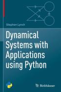 Dynamical Systems with Applications using Python di Stephen Lynch edito da Springer-Verlag GmbH