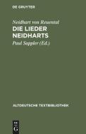 Die Lieder Neidharts di Neidhart von Reuental edito da Gruyter, Walter de GmbH