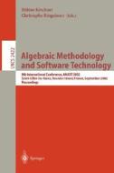 Algebraic Methodology and Software Technology di H. Kirchner edito da Springer Berlin Heidelberg