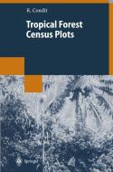 Tropical Forest Census Plots di Richard Condit edito da Springer Berlin Heidelberg