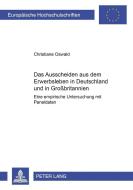 Das Ausscheiden aus dem Erwerbsleben in Deutschland und in Großbritannien di Christiane Oswald edito da Lang, Peter GmbH