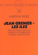 Jean Grenier - «Les Iles» di Martina Yadel edito da Lang, Peter GmbH
