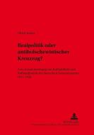 Realpolitik oder antibolschewistischer Kreuzzug? di Ulrich Kaiser edito da Lang, Peter GmbH