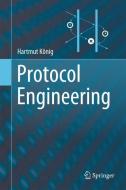 Protocol Engineering di Hartmut König edito da Springer-Verlag GmbH