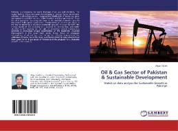 Oil & Gas Sector Of Pakistan & Sustainable Development di Saleh Absar edito da Lap Lambert Academic Publishing
