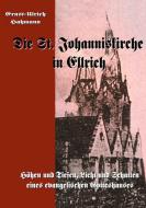 Die St. Johanniskirche in Ellrich di Ernst-Ulrich Hahmann edito da Books on Demand
