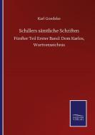 Schillers sämtliche Schriften di Karl Goedeke edito da Salzwasser-Verlag GmbH