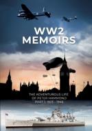 WW2 Memoirs di Peter Hammond edito da Books on Demand
