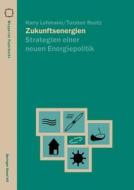 Zukunftsenergien di Harry Lehmann, Torsten Reetz edito da Springer Basel AG