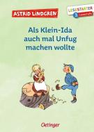 Als Klein-Ida auch mal Unfug machen wollte di Astrid Lindgren edito da Oetinger Friedrich GmbH