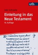 Einleitung in das Neue Testament di Udo Schnelle edito da UTB GmbH