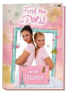 Find me in Paris: Meine Freunde edito da Panini Verlags GmbH