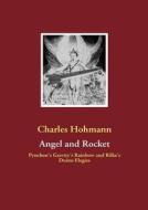 Angel and Rocket di Charles Hohmann edito da Books on Demand