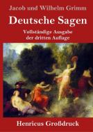 Deutsche Sagen (Großdruck) di Jacob und Wilhelm Grimm edito da Henricus