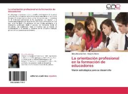La orientación profesional en la formación de educadores di Nitza Ricardo Díaz, Roberto Pérez edito da EAE