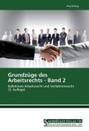 Grundzüge des Arbeitsrechts - Band 2 di Jörg Zeising edito da Saarbrücker Verlag für Rechtswissenschaften