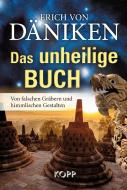 Das unheilige Buch di Erich Däniken edito da Kopp Verlag