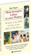 Mein bewegtes Leben in zwei Welten di Maja Wagner edito da Rockstuhl Verlag