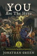 You are the Hero di Jonathan Green edito da Mantikore Verlag