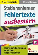 Stationenlernen Fehlertexte ausbessern / Klasse 3-4 di Autorenteam Kohl-Verlag edito da Kohl Verlag