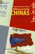 Millionenstädte Chinas di Margarete Schütte-Lihotzky edito da Ambra Verlag