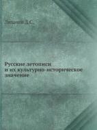 Russkie Letopisi I Ih Kulturno-istoricheskoe Znachenie di D S Lihachev edito da Book On Demand Ltd.