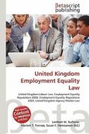 United Kingdom Employment Equality Law edito da Betascript Publishing