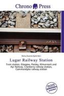 Lugar Railway Station edito da Chrono Press