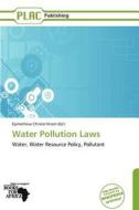 Water Pollution Laws edito da Placpublishing