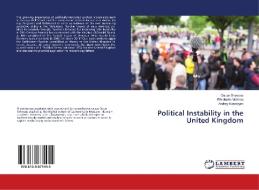 Political Instability in the United Kingdom di Oscar Ortmans, Elisabetta Mazzeo, Andrey Korotayev edito da LAP Lambert Academic Publishing