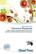 Clarence Raybould edito da Claud Press