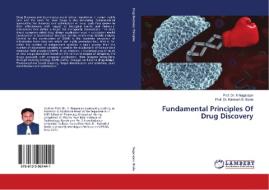 Fundamental Principles Of Drug Discovery di K. Nagarajan, Ramesh B. Bodla edito da LAP Lambert Academic Publishing