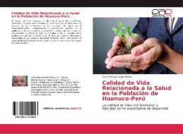 Calidad de Vida Relacionada a la Salud en la Población de Huanuco-Perú di Carlos Bustamante Ochoa edito da EAE