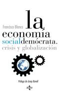 La economía socialdemócrata : crisis y globalización di Francisco Blanco Ángel edito da Editorial Tecnos