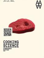 Cooking Science: Condensed Matter di Adria Vicenc edito da Actar