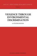 Violence Through Environmental Discrimination di Günther Baechler edito da Springer Netherlands