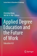 Applied Degree Education and the Future of Work edito da Springer Singapore