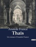 Thaïs di Anatole France edito da Culturea