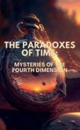 The Paradoxes of Time di Shivam Goel edito da Notion Press