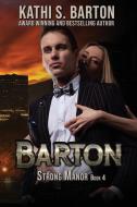 Barton di Kathi S Barton edito da World Castle Publishing