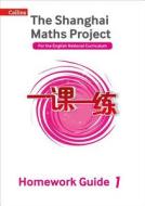 Shanghai Maths - The Shanghai Maths Project Year 1 Homework Guide di Paul Broadbent edito da HARPERCOLLINS UK