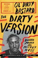 The Dirty Version di Buddha Monk edito da HarperCollins Publishers Inc