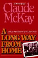 A Long Way from Home di Claude Mckay edito da HARCOURT BRACE & CO