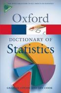 A Dictionary Of Statistics di Graham Upton, Ian Cook edito da Oxford University Press